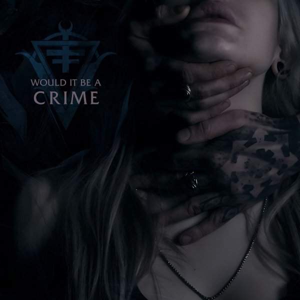 Ventrue - Would It Be A Crime
