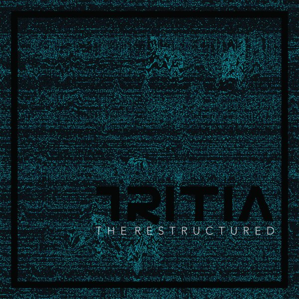 TRITIA - What Are You Waiting
