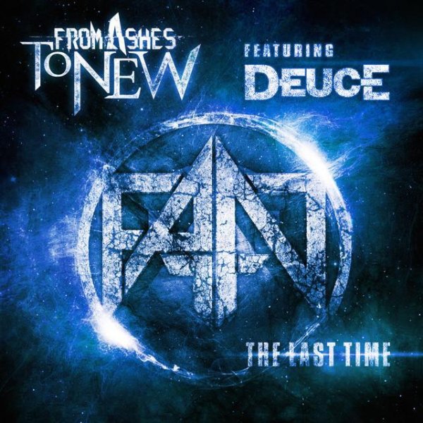 From Ashes To New &amp; Deuce - The Last Time