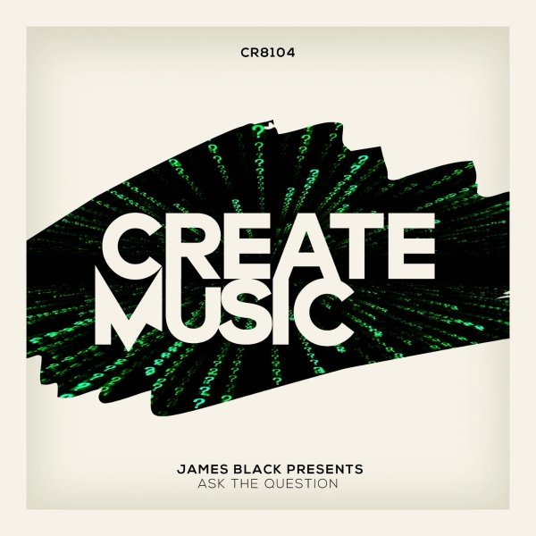 James Black Presents - Ask The Question (Extended Mix)