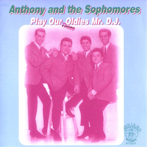 Anthony &amp; The Sophomores - And When I'm Near You