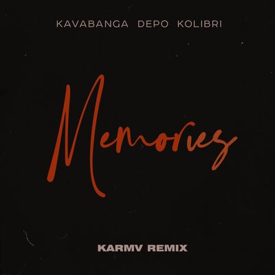 kavabanga Depo kolibri, KarMv - Memories