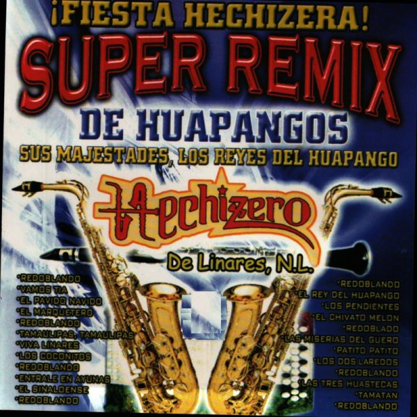 Hechizero de Linares - super remix de huapangos 1