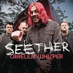 Seether - Careless Whisper