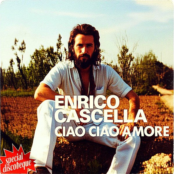 Enrico Cascella - Ciao Ciao Amore