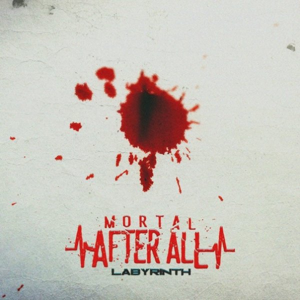 Mortal After All - Labyrinth