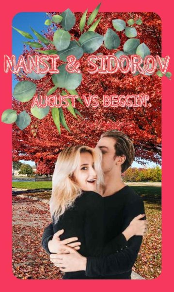 NANSI &amp; SIDOROV - AUGUST VS BEGGIN'
