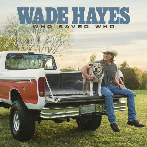 Wade Hayes - Better With My Baby