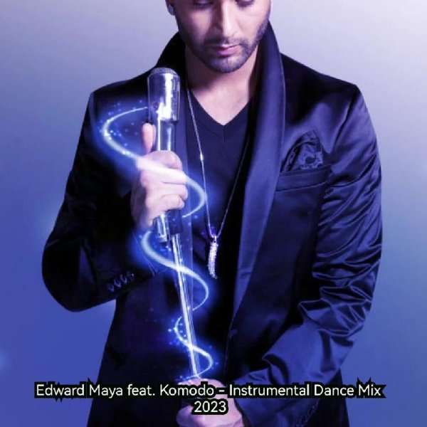 Edward Maya feat. Komodo - Instrumental Dance Mix 2023