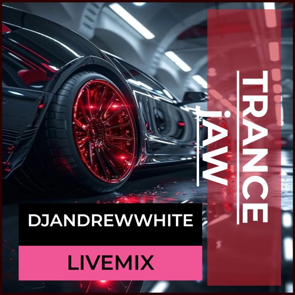 DJANDREWWHITE - TRANCEJAW 184