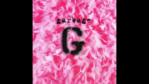 Garbage - Garbage ((Full Album)1995)