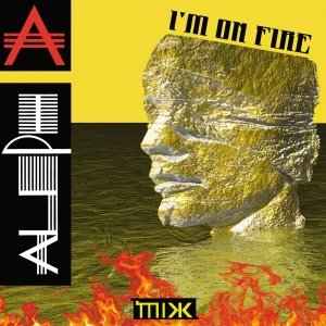 Aleph - I'm On Fire