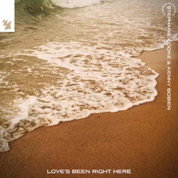 Summer Is Calling, Stephanie Cooke &amp; Kenny Bobien - Love's Been Right Here (Extended Mix)
