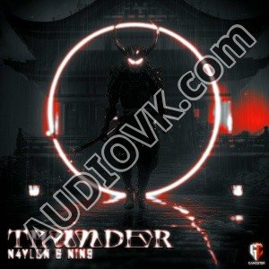 NIN9, N4YLON - Thunder