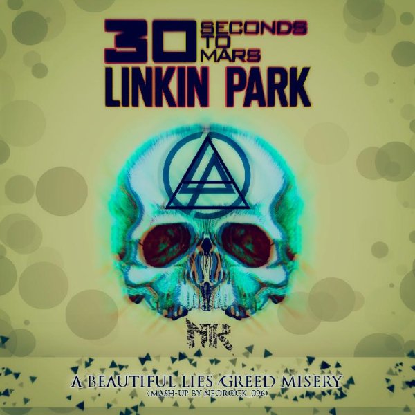30 Seconds to Mars amp Linkin Park - A Beautiful Lies Greed Misery mashup by NeoRock_096