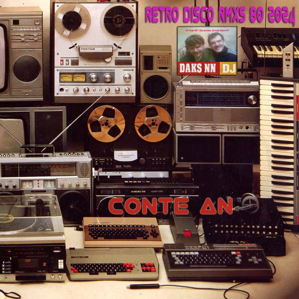 ConteAN &amp; DJ Daks NN - Retro Disco Remixes '80 2024 (11)