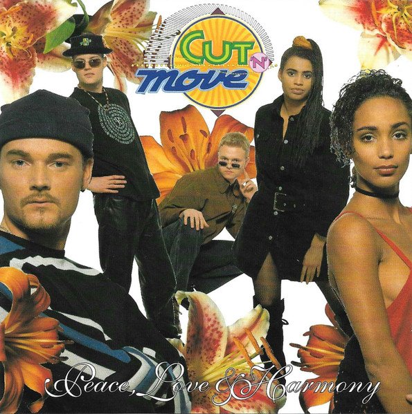 Cut 'N' Move - Peace Love And Harmony (Album, 1993)