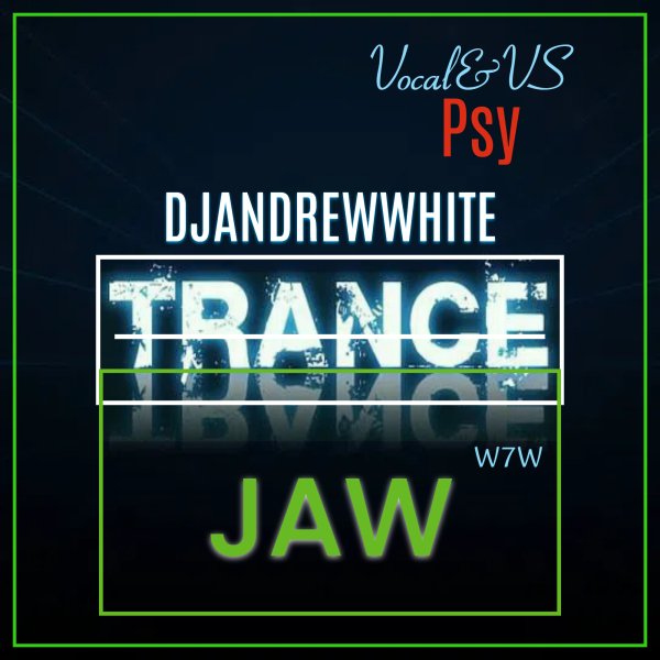 DJANDREWWHITE - TranceJaw 204