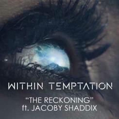 Within Temptation - The Reckoning (feat. Jacoby Shaddix)