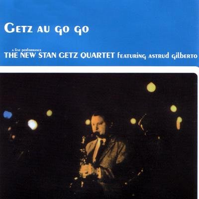 Stan Getz, Astrud Gilberto - Eu E Voce