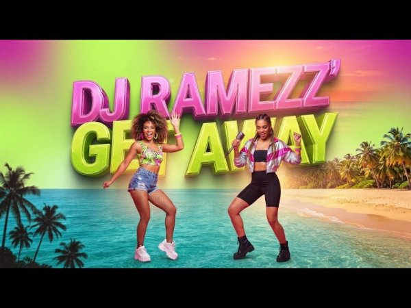 DJ Ramezz - Get Away (Maxx Cover Dance Compilation)
