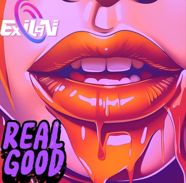 ExILaN - Real Good