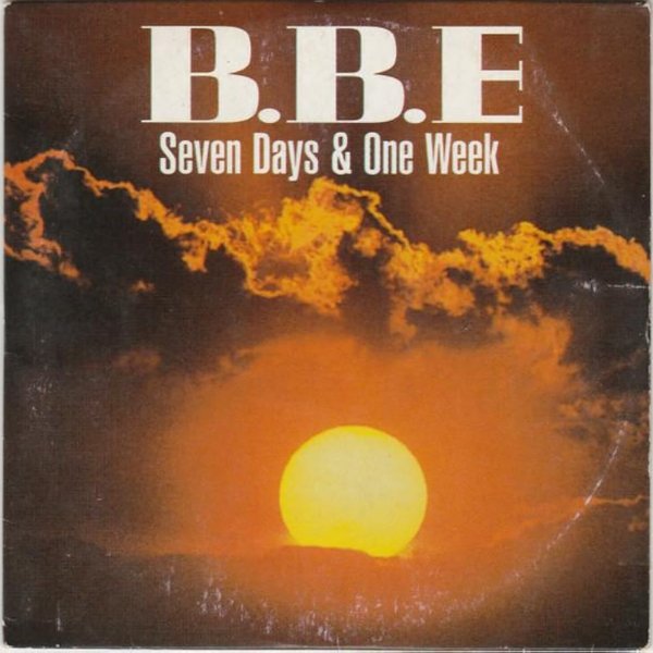 B.B.E. - Seven Days &amp; One Week