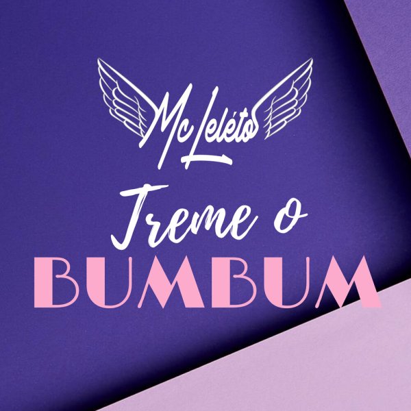 MC Leléto - Treme o Bumbum