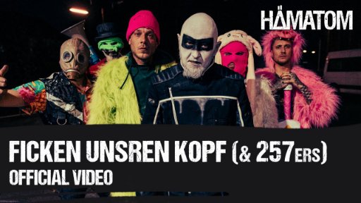 HÄMATOM &amp; 257ers - F**ken unsren Kopf