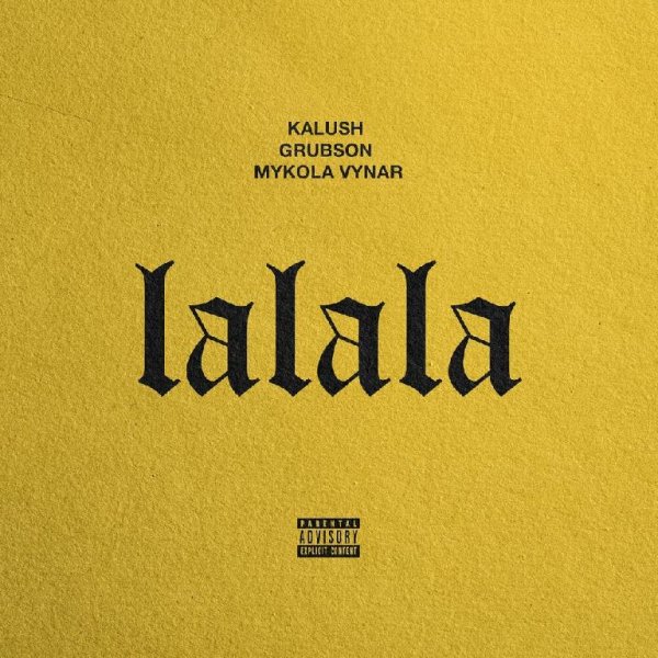 KALUSH feat. Grubson x Mykola Vynar - Lalala