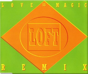 Loft - Love Is Magic (Alternative Remix)