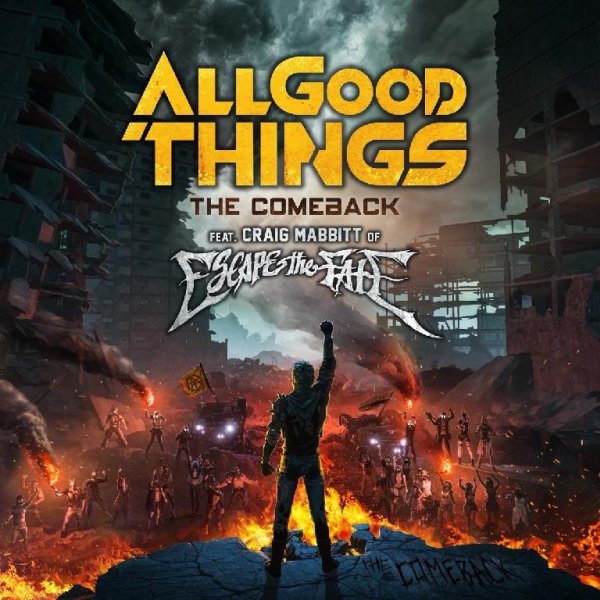 All Good Things - The Comeback (feat. Craig Mabbitt of Escape the Fate)