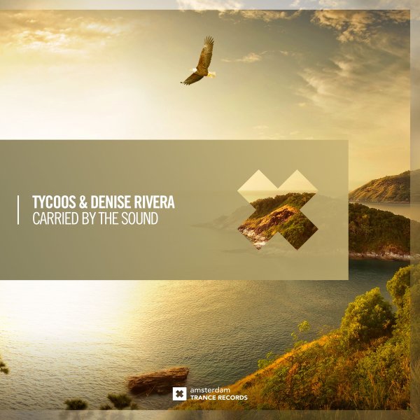Tycoos &amp; Denise Rivera - Carried By The Sound (Extended Mix)