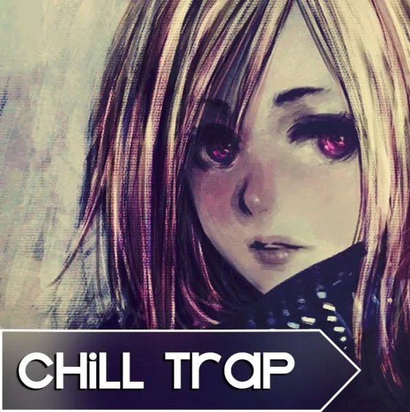 Chill Trap - We Are free