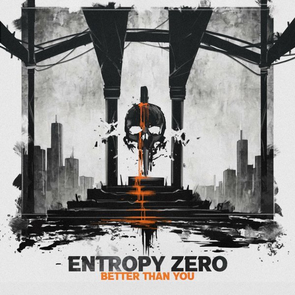 Entropy Zero - Better Than You