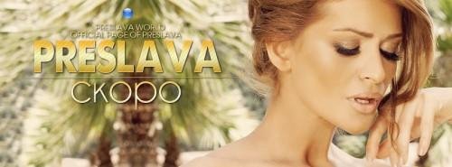 PRESLAVA - SKORO