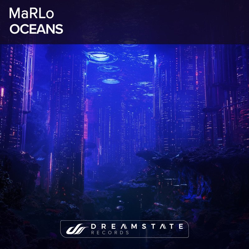 MaRLo - Oceans (Original Mix)