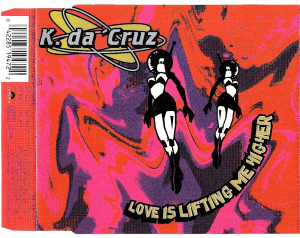 K. Da 'Cruz - Love Is Lifting Me Higher (The Trancer)
