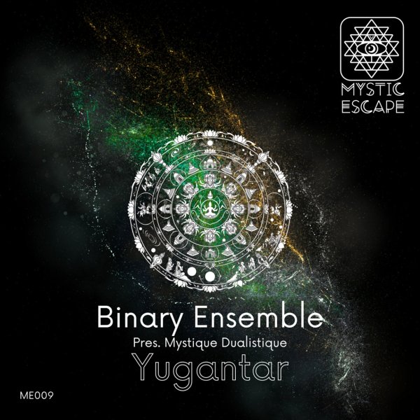 Binary Ensemble Pres. Mystique Dualistique - Yugantar (Extended Mix)