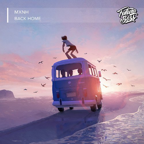 MXNH - Back Home