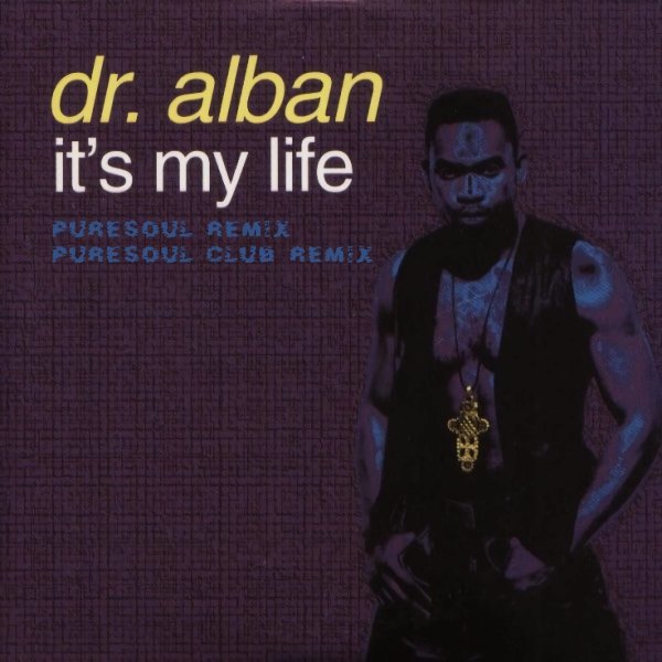 Dr. Alban - It s My Life (maxi vinyl) - Dr. Alban - It s My Life (maxi vinyl) - Dr. Alban - It s My Life (maxi vinyl) - Dr. Alban - It s My Life (maxi vinyl)