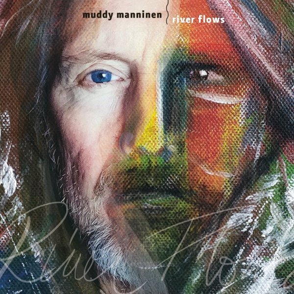 Muddy Manninen - Hey You