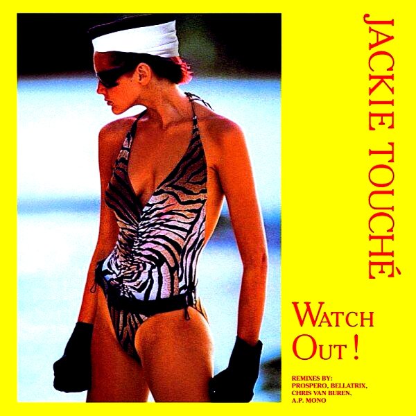 Jackie Touché - Watch Out! (Prospero Remix)