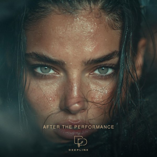 Deepline - After The Performance