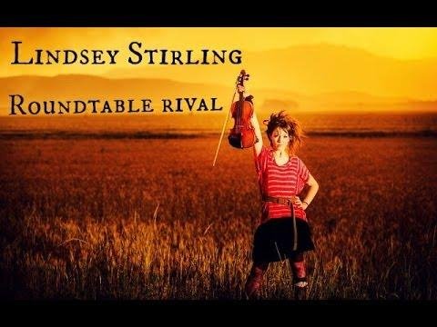 Линдси Стирлинг - Roundtable Rival  Lindsey Stirling