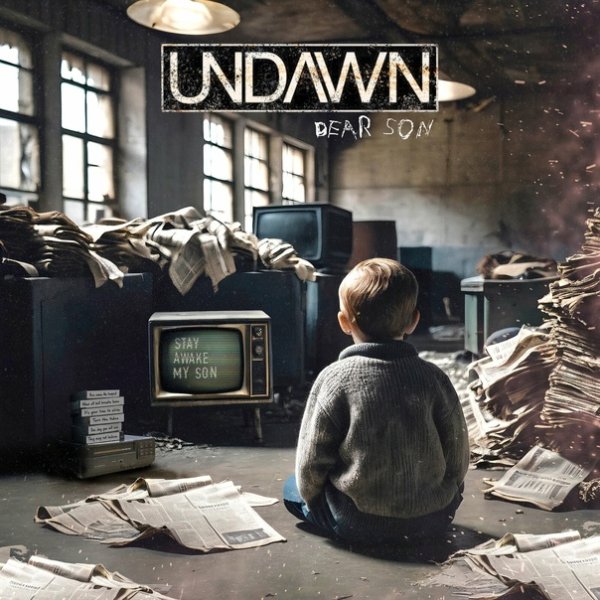 Undawn - Dear Son