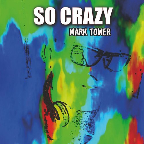 Mark Tower - So Crazy (Remix)