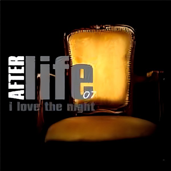 Afterlife 07 - I Love The Night (Club Remix)