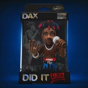 Dax - Did It First