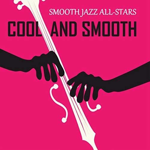 Smooth jazz all stars - I only have eyes for you